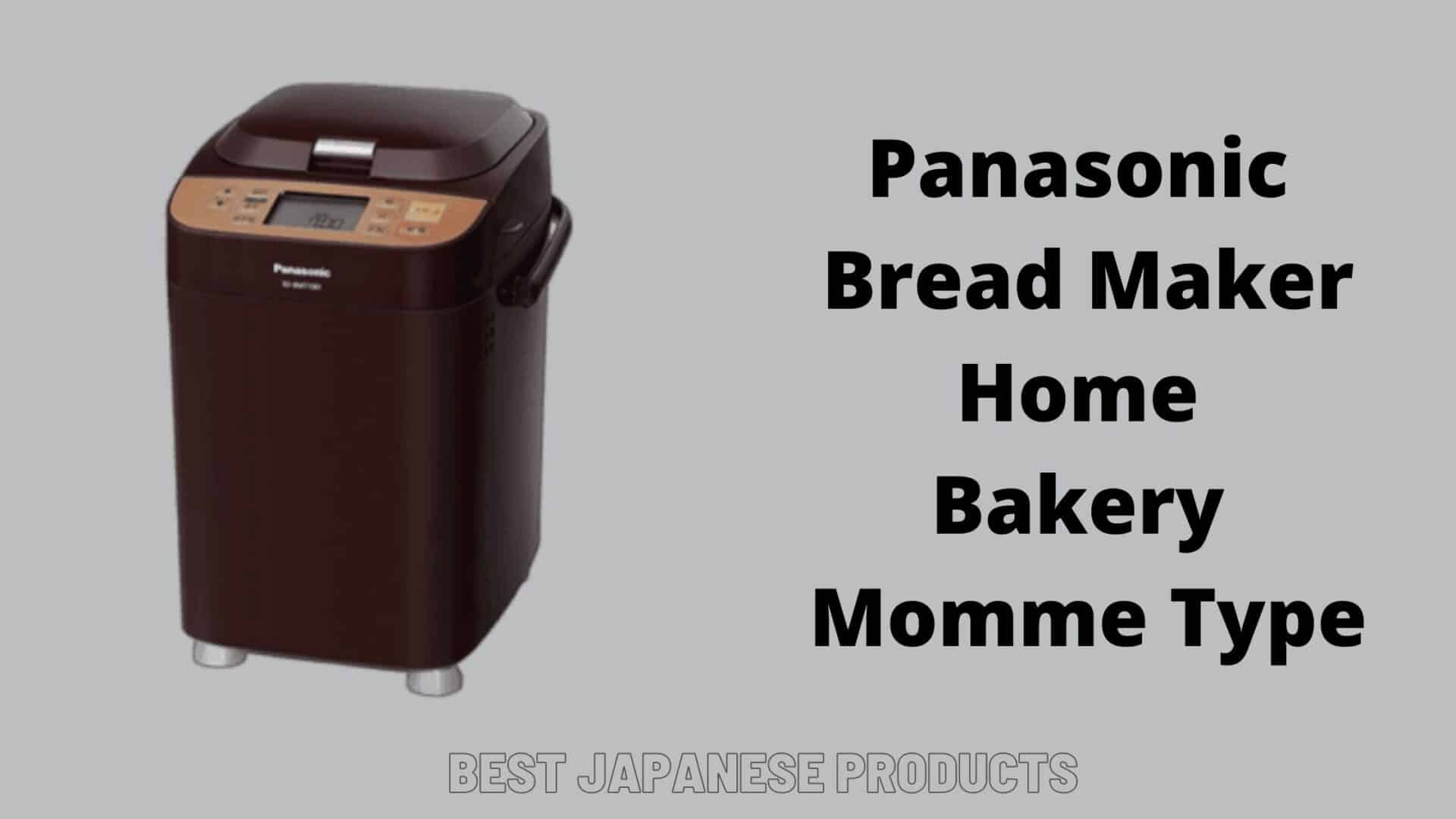 5 Best Panasonic Bread Maker 2022 Top Bread Makers From Panasonic To