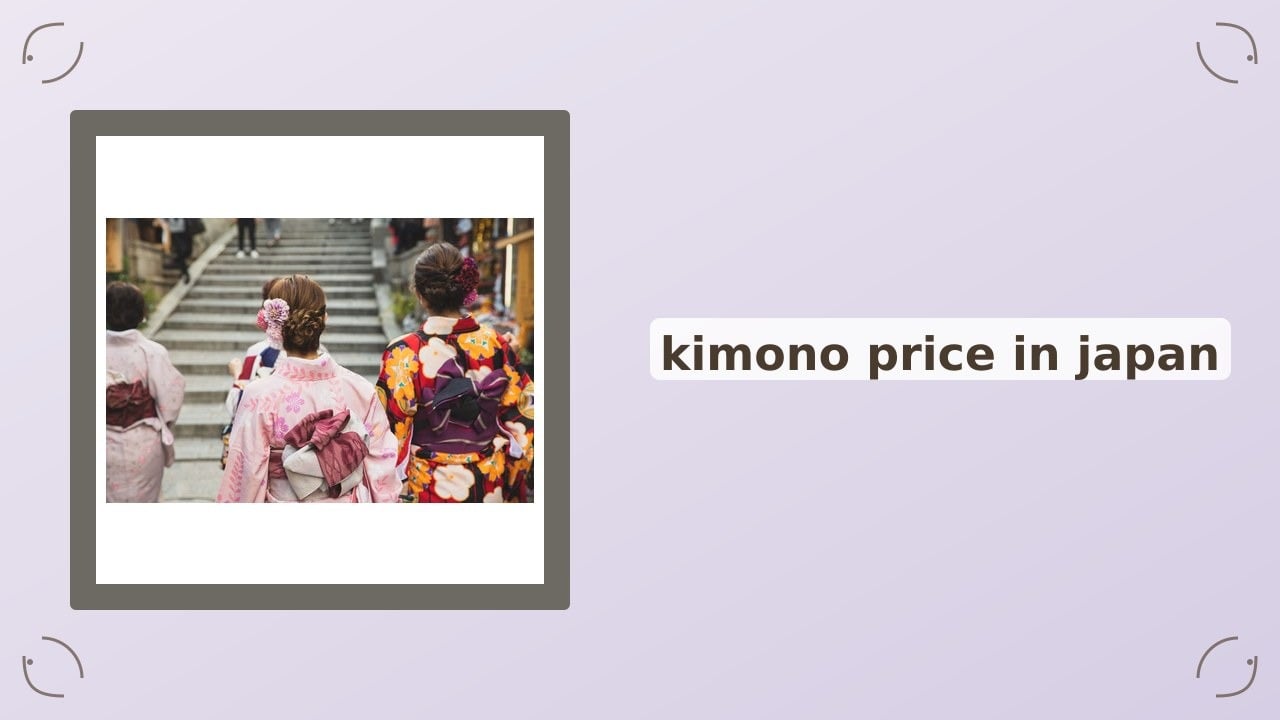Kimono Price in Japan 2026: The Real Cost of Buying, Renting, and Second-Hand